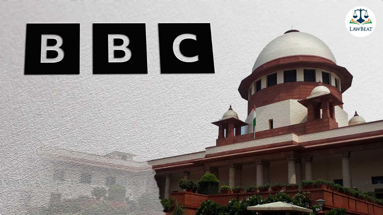 Broadcast against India is selective, pointed to destabilize country: Plea before Supreme Court seeks ban on BBC Broadcast against India is selective, pointed to destabilize country: Plea before Supreme Court seeks ban on BBC